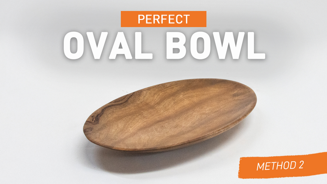 Method Two: Carve An Oval Bowl